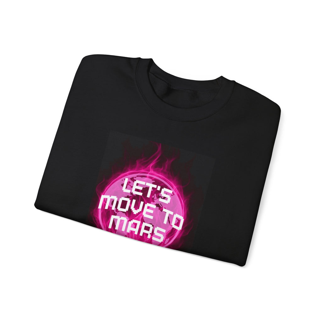 Let's Move to Mars Crewneck Sweatshirt — Neon Space Graphic Pullover